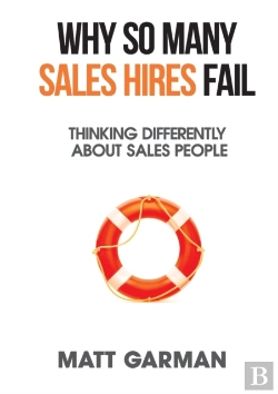 Bertrand.pt - Why So Many Sales Hires Fail - Thinking Differently About Sales People
