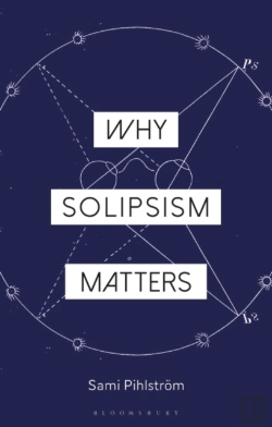 Bertrand.pt - Why Solipsism Matters