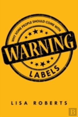 Bertrand.pt - Why Some People Should Come With Warning Labels