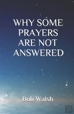 Bertrand.pt - Why Some Prayers Are Not Answered