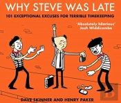 Why Steve Was Late