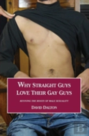 Why Straight Guys Love Their Gay Guys