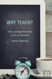 Why Teach?