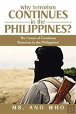 Bertrand.pt - Why Terrorism Continues In The Philippines?