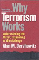 Why Terrorism Works