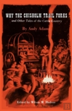 Bertrand.pt - Why The Chisholm Trail Forks And Other Tales Of The Cattle Country