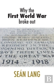 Why The First World War Broke Out