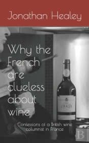 Why The French Are Clueless About Wine
