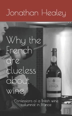 Bertrand.pt - Why The French Are Clueless About Wine