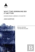 Why The Germans Do It Better