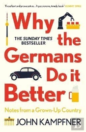Why The Germans Do It Better
