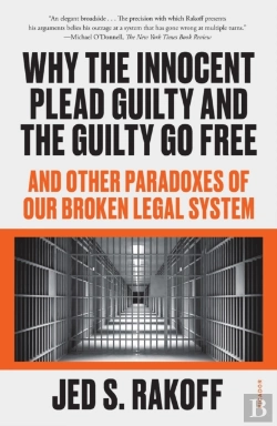 Bertrand.pt - Why The Innocent Plead Guilty And The Guilty Go Free