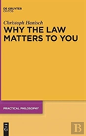Why The Law Matters To You