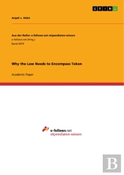 Why The Law Needs To Encompass Token