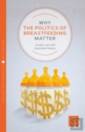 Why The Politics Of Breastfeeding Matter