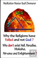 Why The Religions Have Failed And Not God?