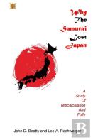 Why The Samurai Lost Japan