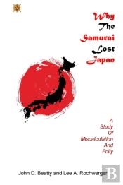 Why The Samurai Lost Japan