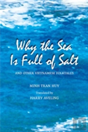 Why The Sea Is Full Of Salt And Other Vietnamese Folktales