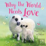 Why The World Needs Love