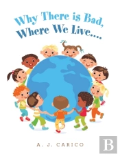 Why There Is Bad, Where We Live....