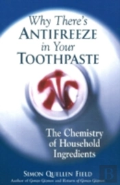 Why There'S Antifreeze In Your Toothpaste