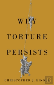 Why Torture Persists