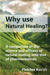 Why Use Natural Healing : A Comparison O