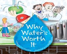 Why Water'S Worth It