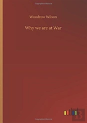 Why We Are At War