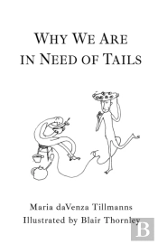 Why We Are In Need Of Tails
