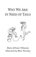 Why We Are In Need Of Tails