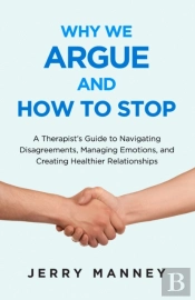 Why We Argue And How To Stop