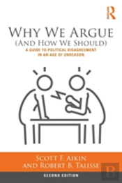 Why We Argue (And How We Should)