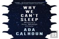 Why We Can'T Sleep