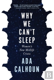 Why We Can'T Sleep