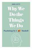 Why We Do The Things We Do