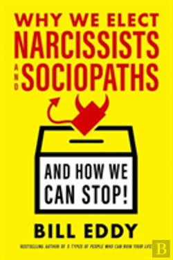 Bertrand.pt - Why We Elect Narcissists And Sociopaths?And How We Can Stop