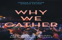 Why We Gather