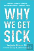 Why We Get Sick