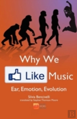 Bertrand.pt - Why We Like Music: Ear, Emotion, Evolution