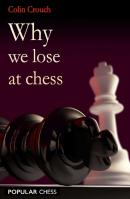 Why We Lose At Chess