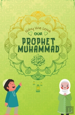 Bertrand.pt - Why We Love Our Prophet Muhammad