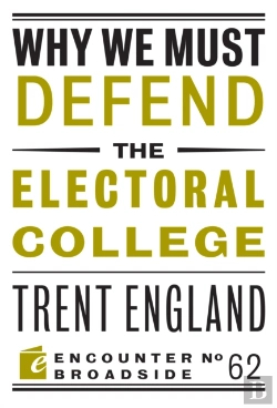 Bertrand.pt - Why We Must Defend The Electoral College