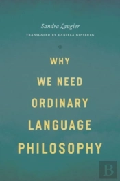 Why We Need Ordinary Language Philosophy