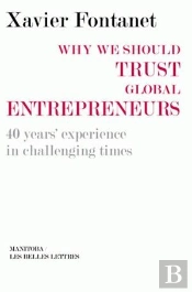 Why We Should Trust Global Entrepreneurs ; 40 Years' Experience In Challenging Time