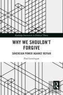 Why We Shouldnâ€™T Forgive