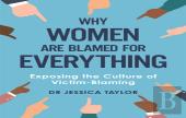 Why Women Are Blamed For Everything