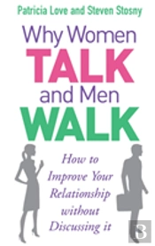 Why Women Talk And Men Walk