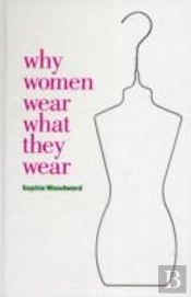 Why Women Wear What They Wear